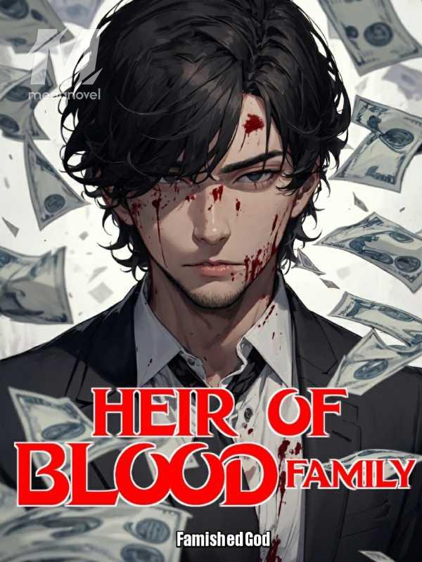 Heir of the Blood Family
