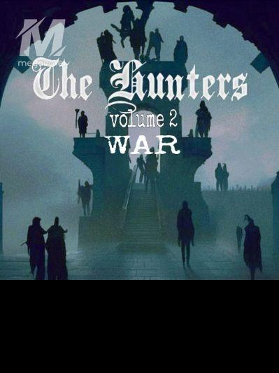 The Hunters Volume Two: War