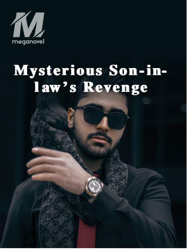 Mysterious Son-in-law’s Revenge