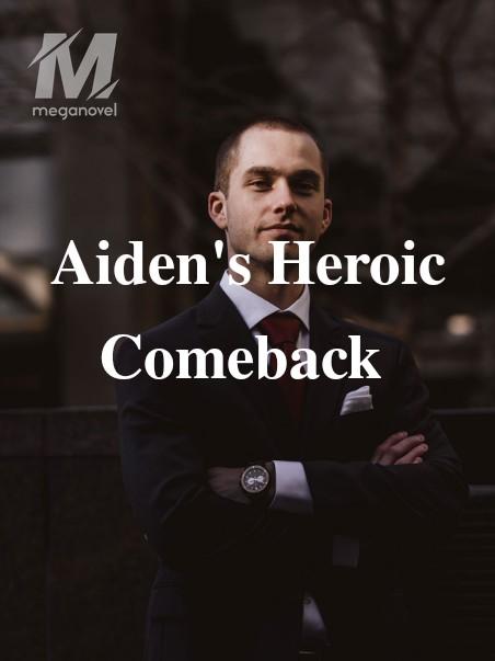 Aiden's Heroic Comeback