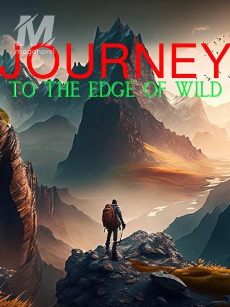 Journey to the Edge of Wild