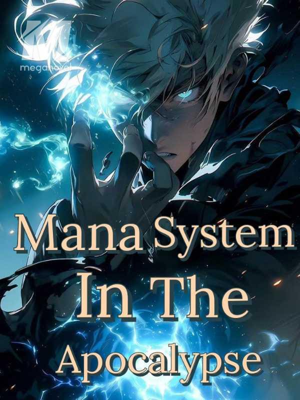 Mana System In The Apocalypse