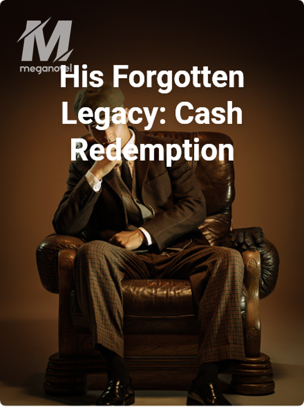 His Forgotten Legacy: Cash Redemption