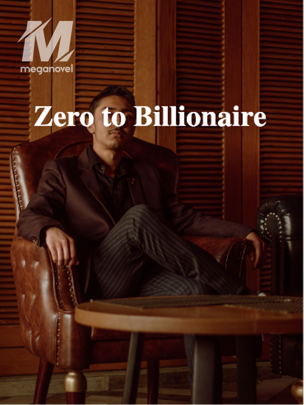 Zero to Billionaire