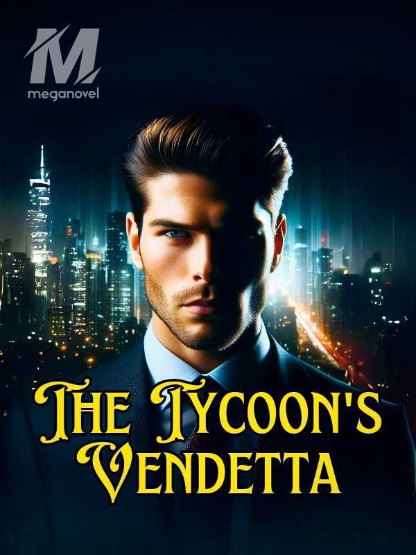 The Tycoon's Vendetta