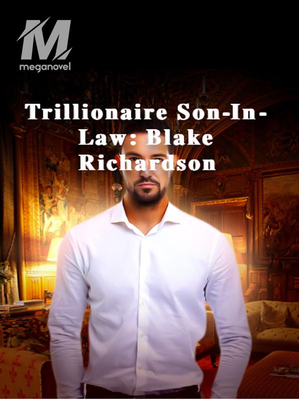 Trillionaire Son-In-Law: Blake Richardson