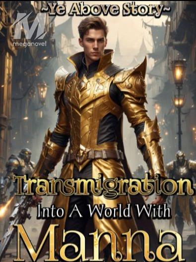 Transmigration Into A World With Manna