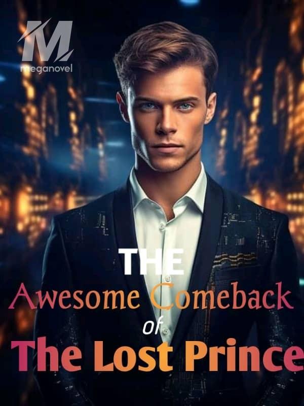 The Awesome Comeback Of The Lost Prince