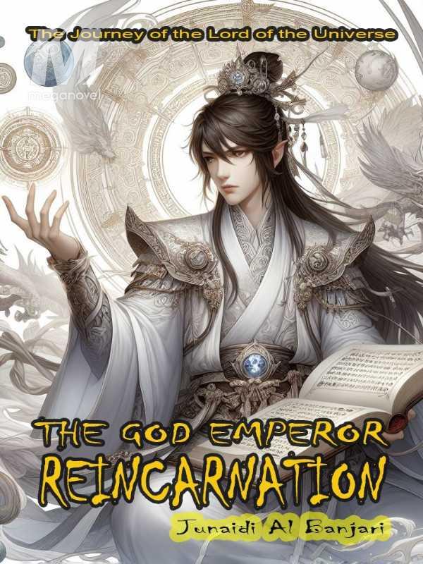 The God Emperor Reincarnation