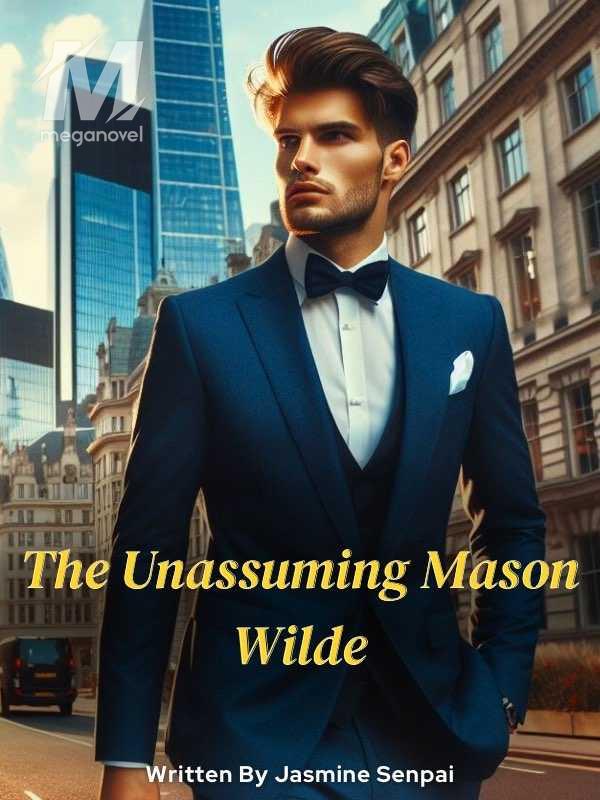 The Unassuming Mason Wilde