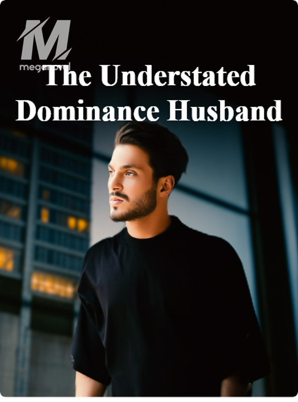 The Understated Dominance Husband