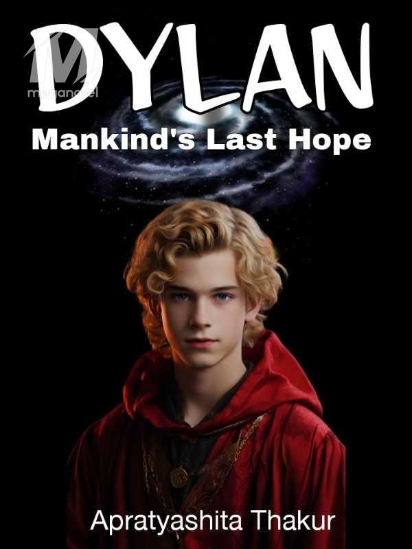 Dylan: Mankind's Last Hope