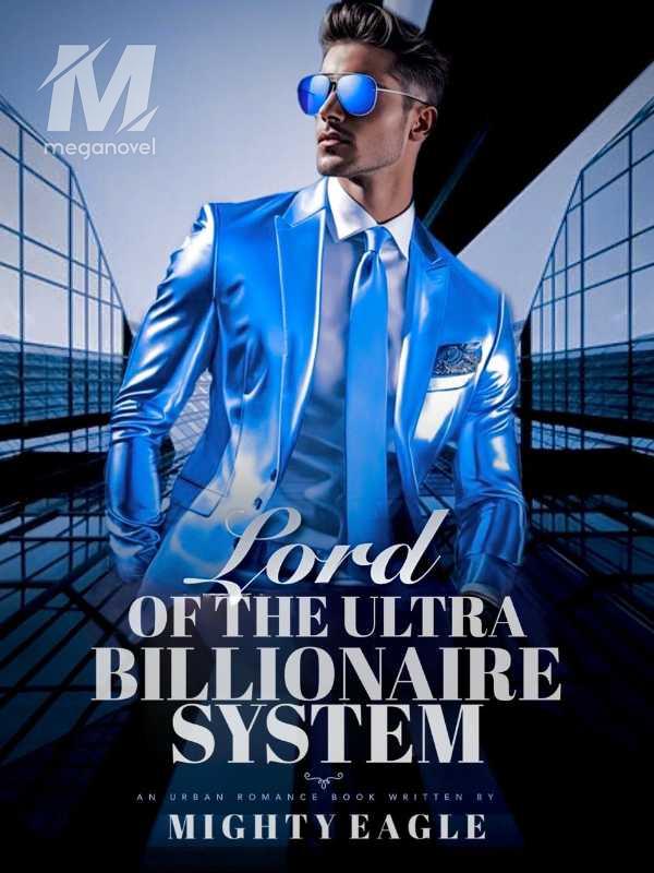 Lord Of The Ultra Billionaire System
