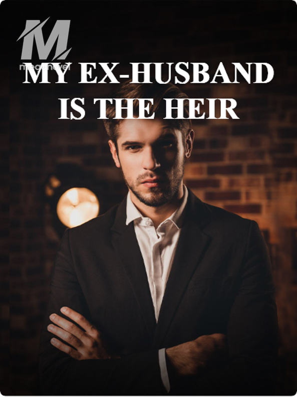 MY EX-HUSBAND IS THE HEIR