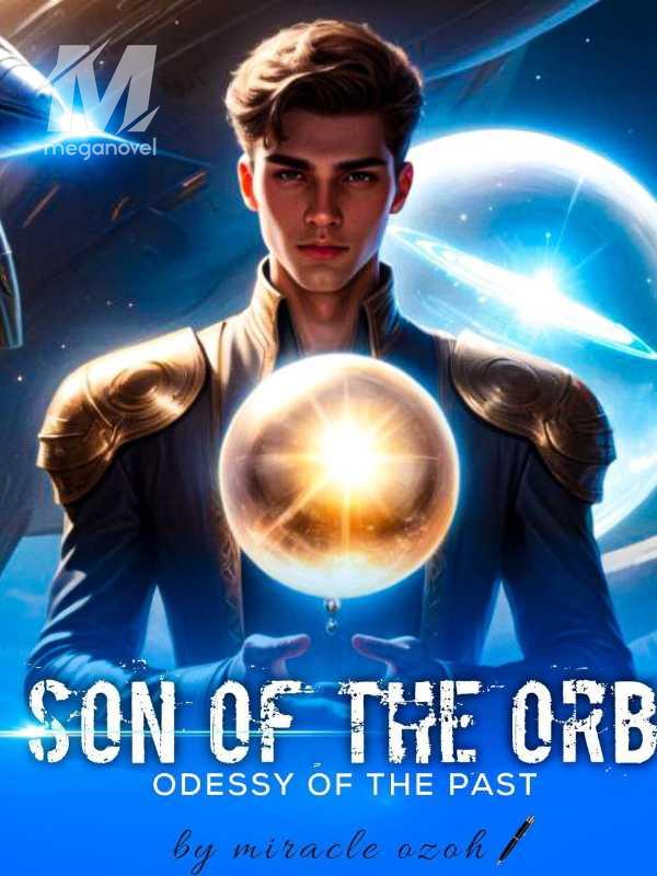 SON OF THE ORB (ODESSY OF THE PAST)