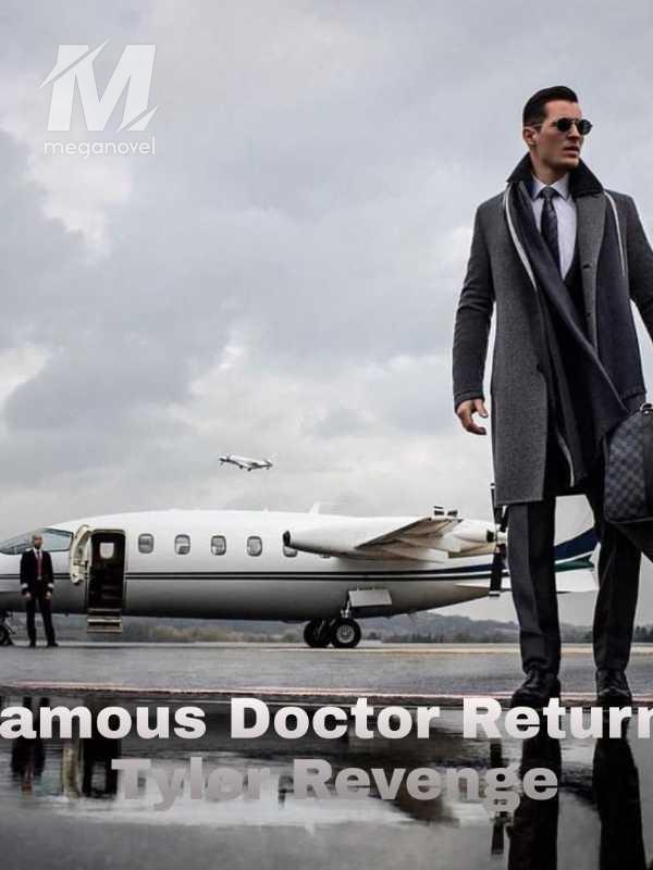 The Famous Doctor return: Tyler Revenge