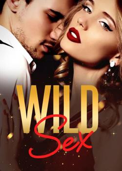 Read Wild Sex Novel by Fehimuan PDF Online Step-by-Step