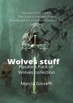 Read WOLVE STUFF- HECATE WOLF PACK Novel by Marcia Gioseffi PDF Online Step-by-Step