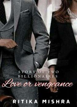 Read Love or Vengeance Novel by ritika mishra PDF Online Step-by-Step