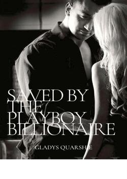 Read Saved by the Playboy Billionaire Novel by nielle_writes PDF Online Step-by-Step