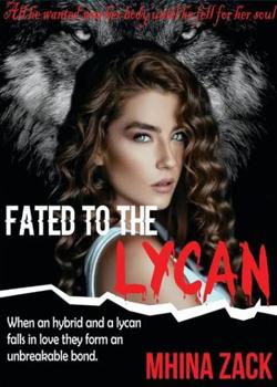 Read Fated to the lycan Novel by Mhina Zack PDF Online Step-by-Step