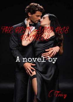 Read THE HEIR AND HIS HEIRESS Novel by Tricy PDF Online Step-by-Step