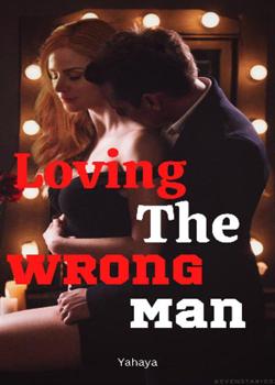 Read Loving The Wrong Man Novel by Yahaya PDF Online Step-by-Step