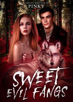 Read Sweet Evil Fangs Novel by pinkylibrary PDF Online Step-by-Step