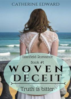 Read Woven Deceit (Stanfield Romance #1) Novel by Catherine Edward PDF Online Step-by-Step