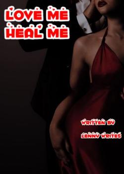 Read LOVE ME HEAL ME [ the Secrets of Isla Amour] Novel by LENNY WRITES PDF Online Step-by-Step