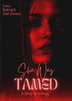 Read She was Tamed Novel by Bobang PDF Online Step-by-Step