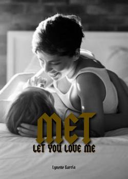 Read MET (let you love me) Novel by funlynry PDF Online Step-by-Step