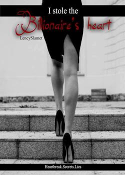 Read Stole The Billionaire’s Heart Novel by lencyx27 PDF Online Step-by-Step