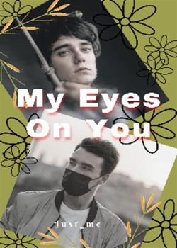 Read My Eyes On You Novel by Just_me PDF Online Step-by-Step