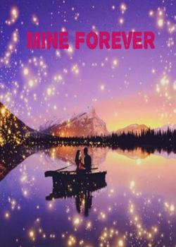 Read Mine Forever  Novel by Rosh PDF Online Step-by-Step