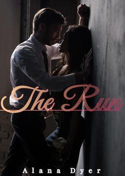 Read The Run Novel by Alana Dyer PDF Online Step-by-Step