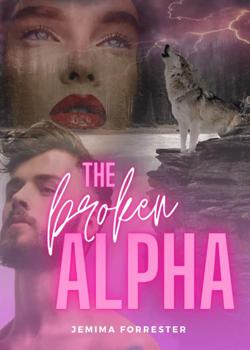 Read The Broken Alpha Novel by Jemima Forrester PDF Online Step-by-Step