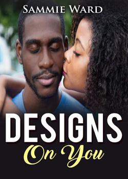 Read Designs On You Novel by ladyleo1996 PDF Online Step-by-Step