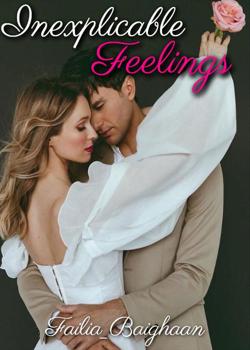 Read Inexplicable Feelings Novel by Failia_Baighaan PDF Online Step-by-Step