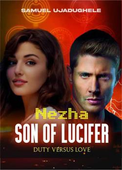 Read Nezha Son of Lucifer Novel by Samuel Ujadughele PDF Online Step-by-Step