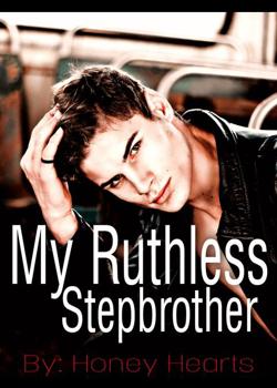 Read My Ruthless Stepbrother Novel by Honey Hearts PDF Online Step-by-Step