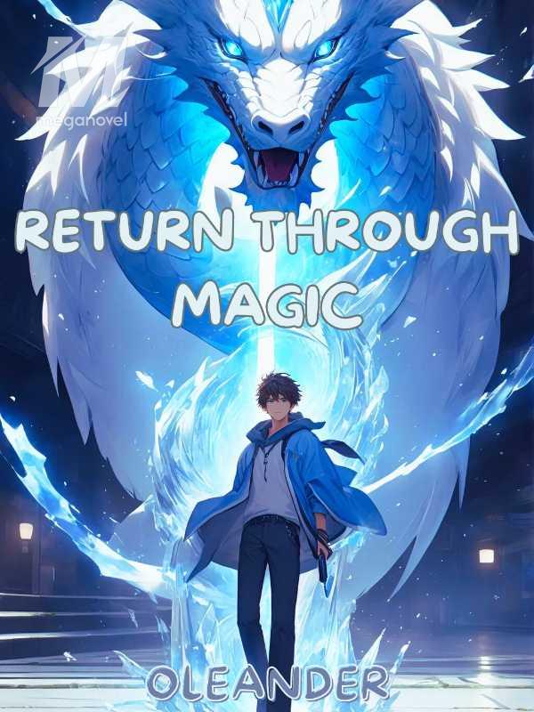 Return Through Magic