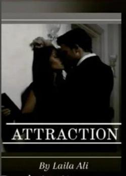 Read Attraction by Laila Ali Novel by Laila_ali313 PDF Online Step-by-Step