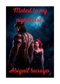 Read Mated to my nightmare  Novel by Abigail busayo PDF Online Step-by-Step