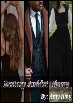 Read Ecstasy Amidst Misery Novel by Amy Amy PDF Online Step-by-Step