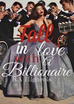 Read Fall in Love With a Billionaire Novel by R.A Higheels PDF Online Step-by-Step