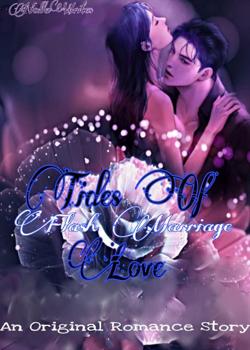 Read Tides Of Love – Flash Marriage Novel by NollaWrites PDF Online Step-by-Step