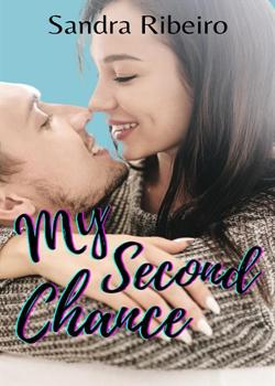 Read My Second Chance Novel by Sandra Ribeiro PDF Online Step-by-Step