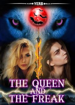 Read The Queen And The Freak Novel by YERB PDF Online Step-by-Step