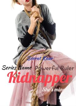 Read Kidnapper Novel by Seerat Kaur PDF Online Step-by-Step